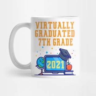 Kids Virtually Graduated 7th Grade in 2021 Mug